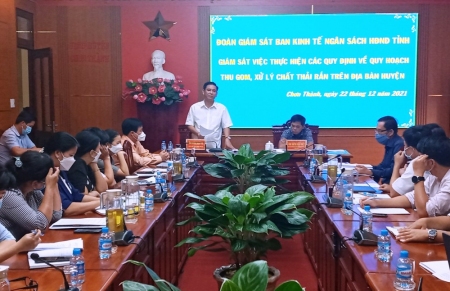 Ban kinh tế - ngân sách HĐND tỉnh giám sát việc thực hiện các quy định về quy hoạch, thu gom, xử lý chất thải rắn trên địa bàn huyện Chơn Thành