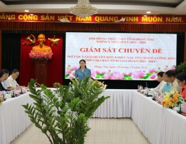 Giám sát chuyên đề của HĐND tỉnh về tình hình giải quyết đơn khiếu nại tố cáo của công dân giai đoạn 2021-2024